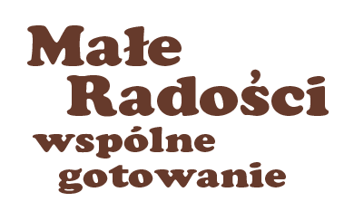 Małe radości wspólne gotowanie